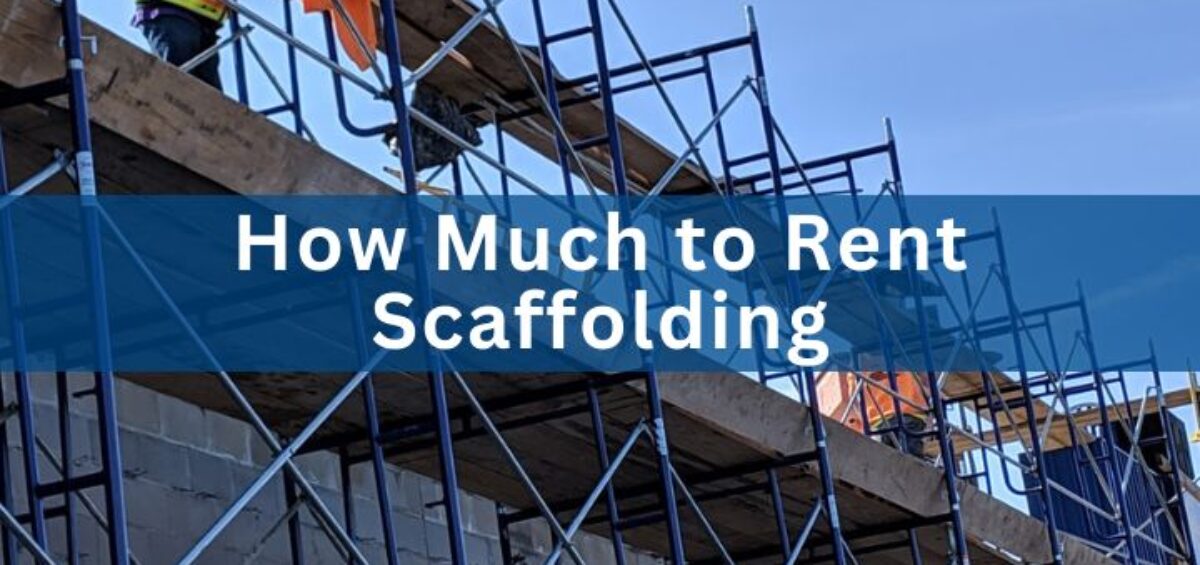 How Much to Rent Scaffolding